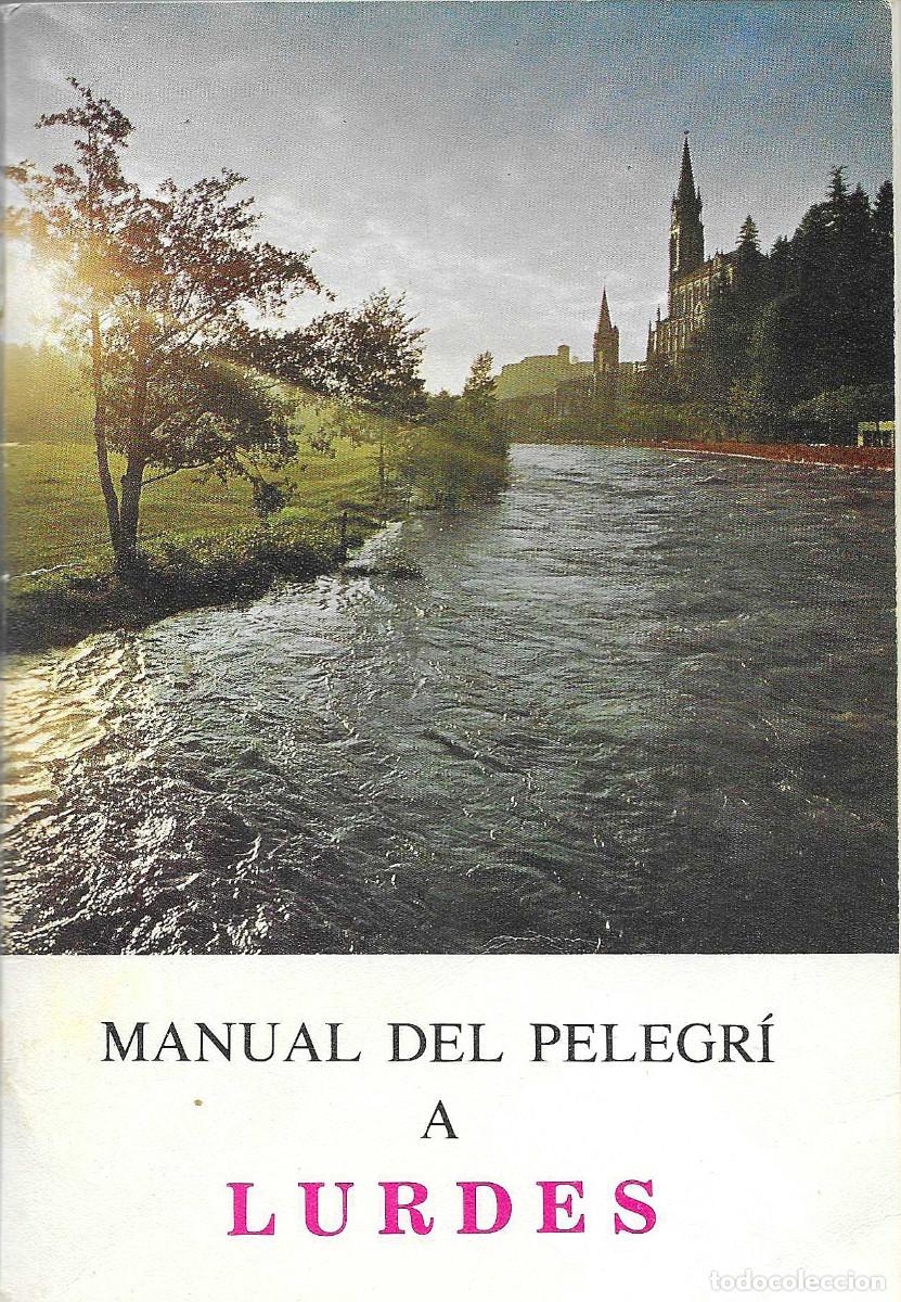 Libros de segunda mano: Religi&oacute;n. Manual del Pelegr&iacute; a Lurdes [Manual del peregrino a Lourdes]