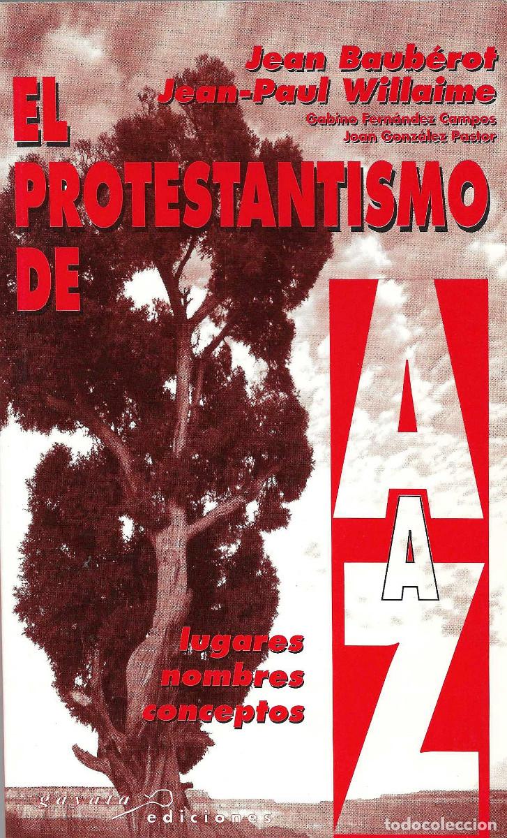 Libros de segunda mano: Religi&oacute;n. El Protestantismo de A a Z. Lugares, nombres, conceptos