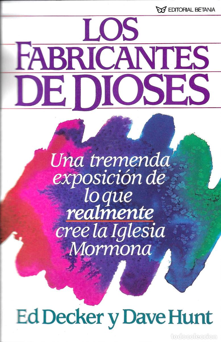 Libros de segunda mano: Religi&oacute;n. Fabricantes de Dioses. Una tremenda exposici&oacute;n de lo que realmente cree la Iglesia Mormona