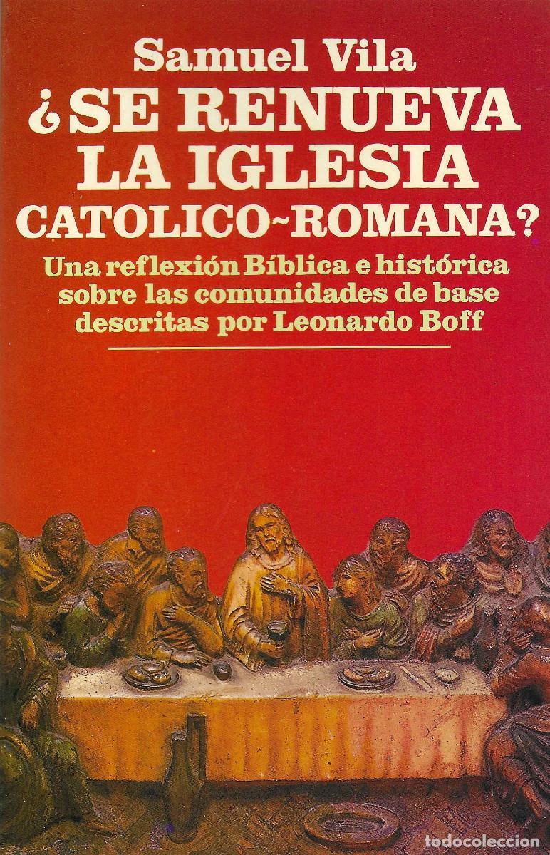 Libros de segunda mano: Religi&oacute;n. &iquest;Se renueva la Iglesia Cat&oacute;lico-Romana?. Una reflexi&oacute;n B&iacute;blica e hist&oacute;rica sobre las comun