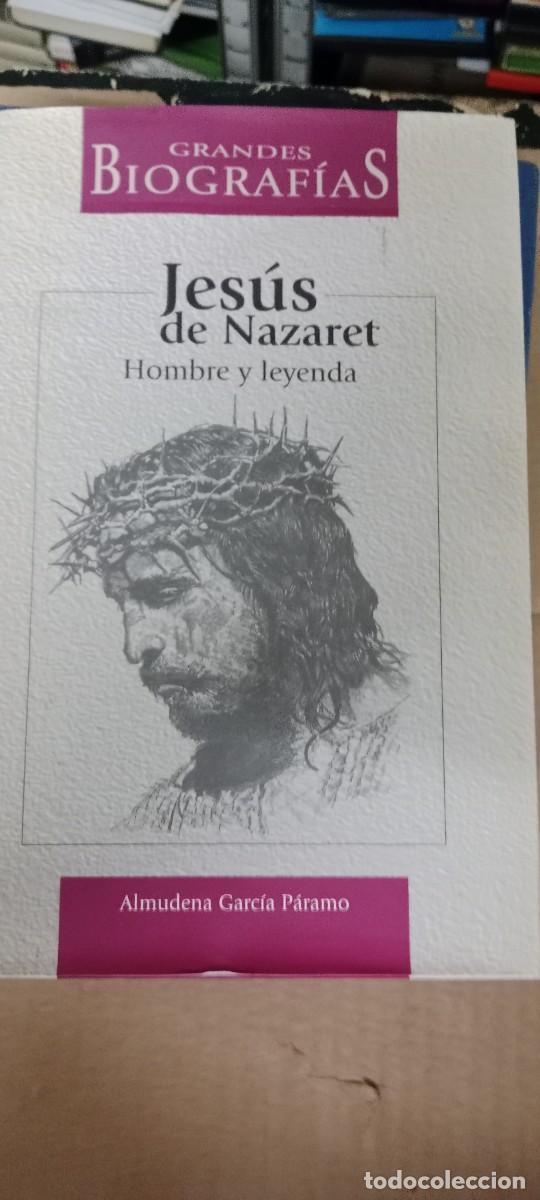 Libros de segunda mano: Jes&uacute;s de Nazaret, hombre y leyenda. Almudena Garc&iacute;a P&aacute;ramo LIBRO M-58