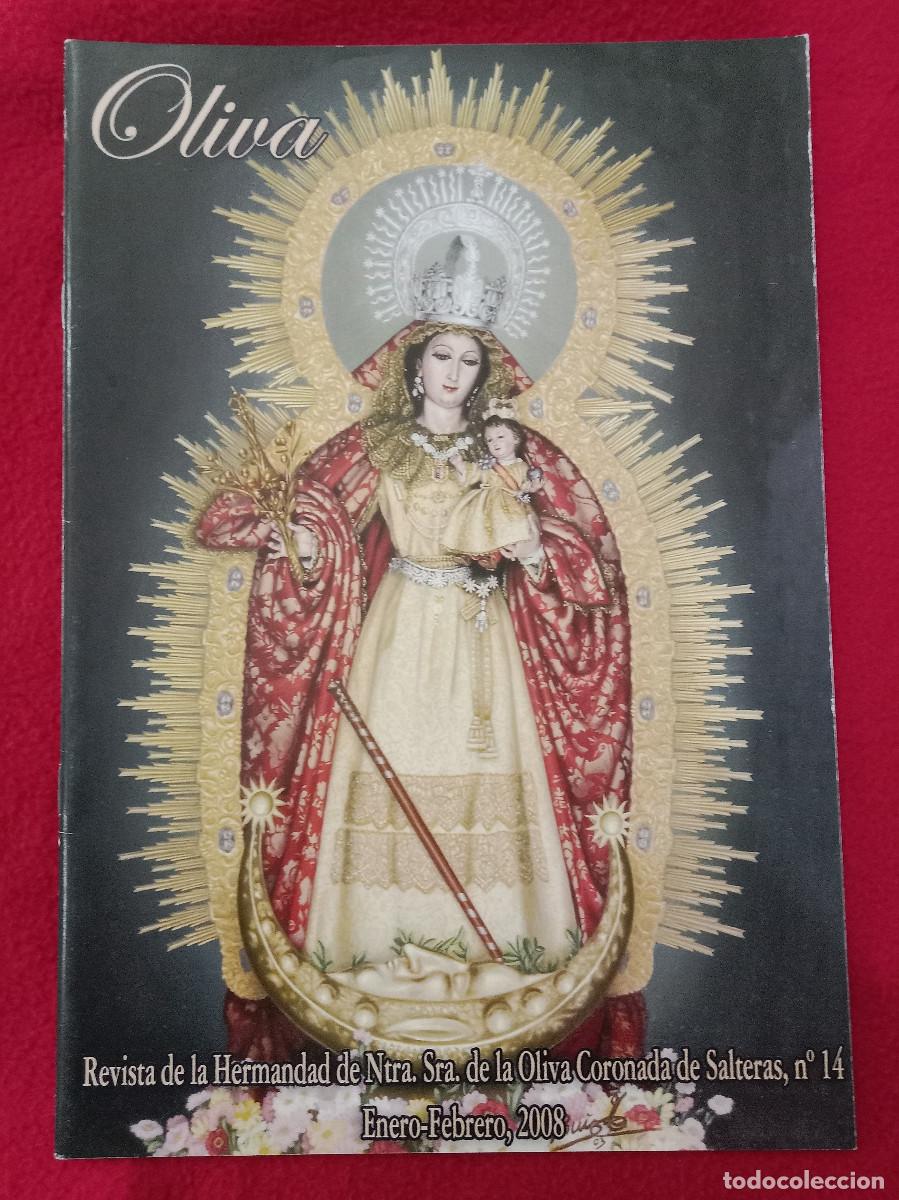 Libros de segunda mano: Revista - Hermandad de Ntra. Sra. de la Oliva Coronada - Salteras - N&ordm;. 14 - Enero y Febrero, 2008
