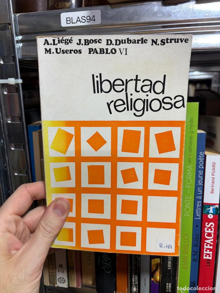 Libros de segunda mano: BLAS94 Libertad religiosa &mdash; A. Li&eacute;g&eacute;, J. Bosc, D. Dubarle, N. Struve, M. Useros y Pablo VI &mdash; Juan Fl