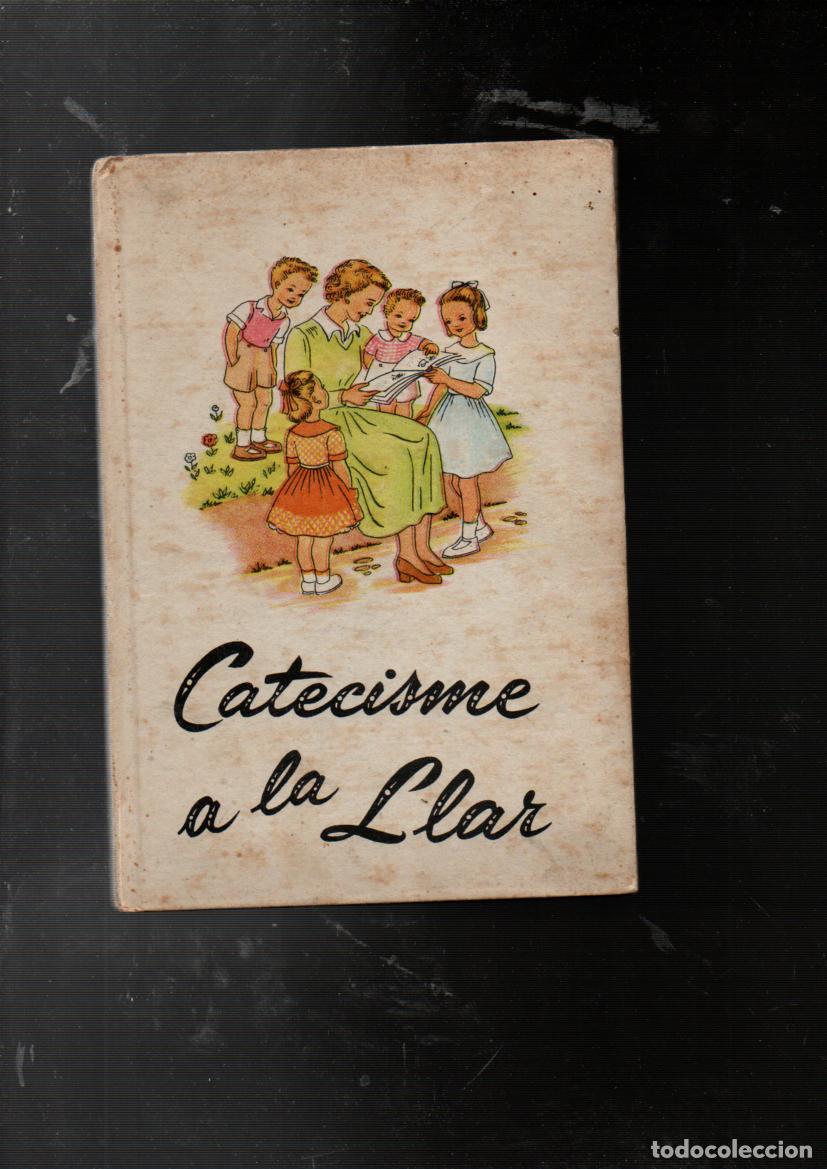 Gebrauchte B&uuml;cher: CATECISME A LA LLAR. PR&Aacute;XEDES ALONSO. DIBUIXOS: BALBINA BUSQUETS. 1954