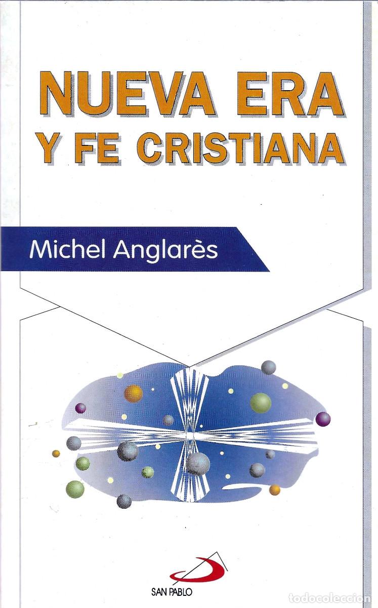 Libros de segunda mano: Religi&oacute;n. Nueva Era y Fe cristiana