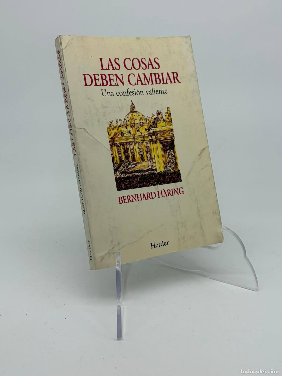 Libros de segunda mano: Las cosas deben cambiar - Bernhard Haring