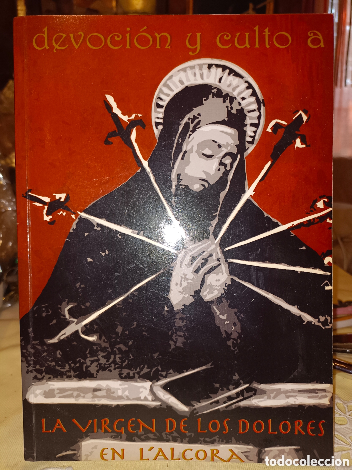 Libros de segunda mano: La Virgen de los Dolores en L'Alcora