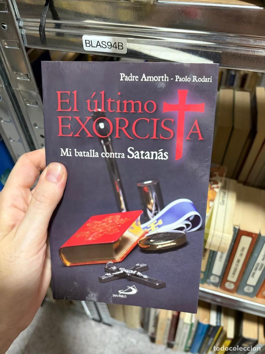 Gebrauchte B&uuml;cher: BLAS94B &ndash; Padre Amorth / Paolo Rodari &ndash; El &uacute;ltimo exorcista. Mi batalla contra Satan&aacute;s (San Pablo).