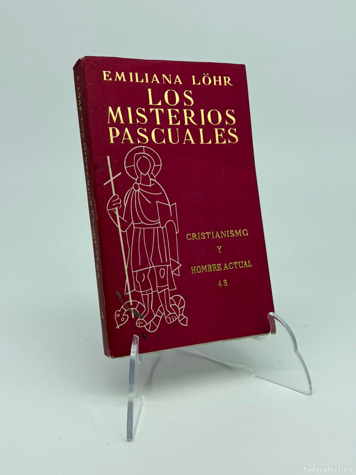 Libros de segunda mano: Los misterios pascuales.- Lohr, Emiliana
