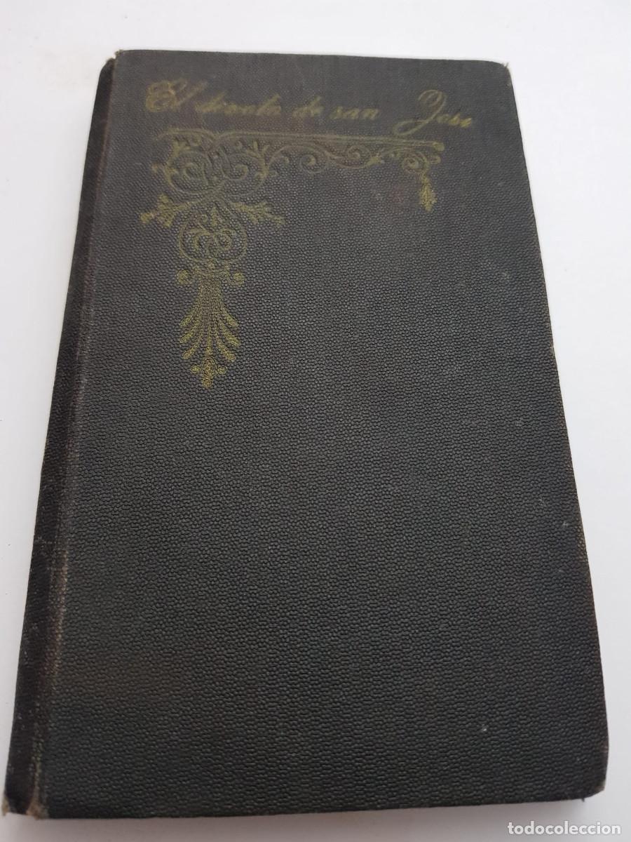 Libros de segunda mano: EL DEVOTO DE SAN JOSE-SANTO PATRIARCA-ANTONINO LLORENTE-A&Ntilde;O 1902