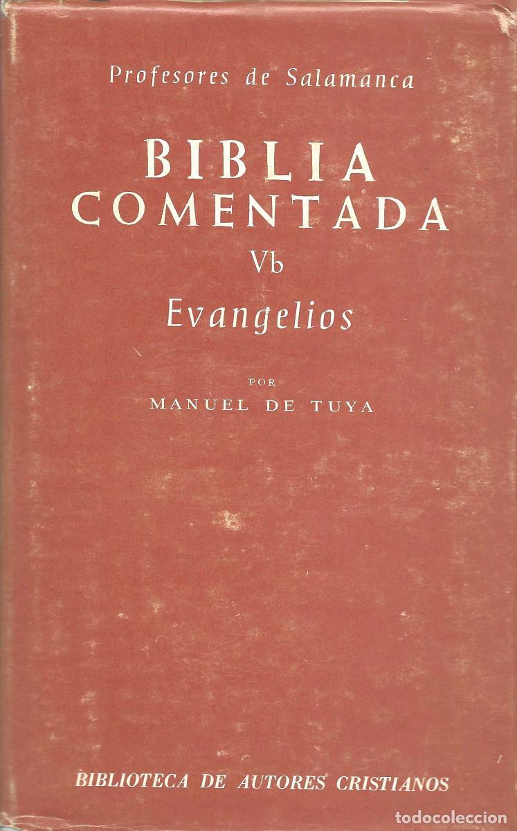 Libros de segunda mano: Religi&oacute;n. B&iacute;blia Comentada (Vb). Textos de la N&aacute;car-Colunga V. Evangelios (1)