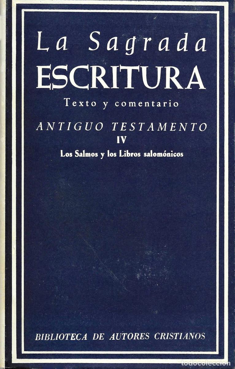 Libros de segunda mano: Religi&oacute;n. La Sagrada Escritura. Texto y comentario Antiguo Testamento (IV) Los Salmos y los Libros s