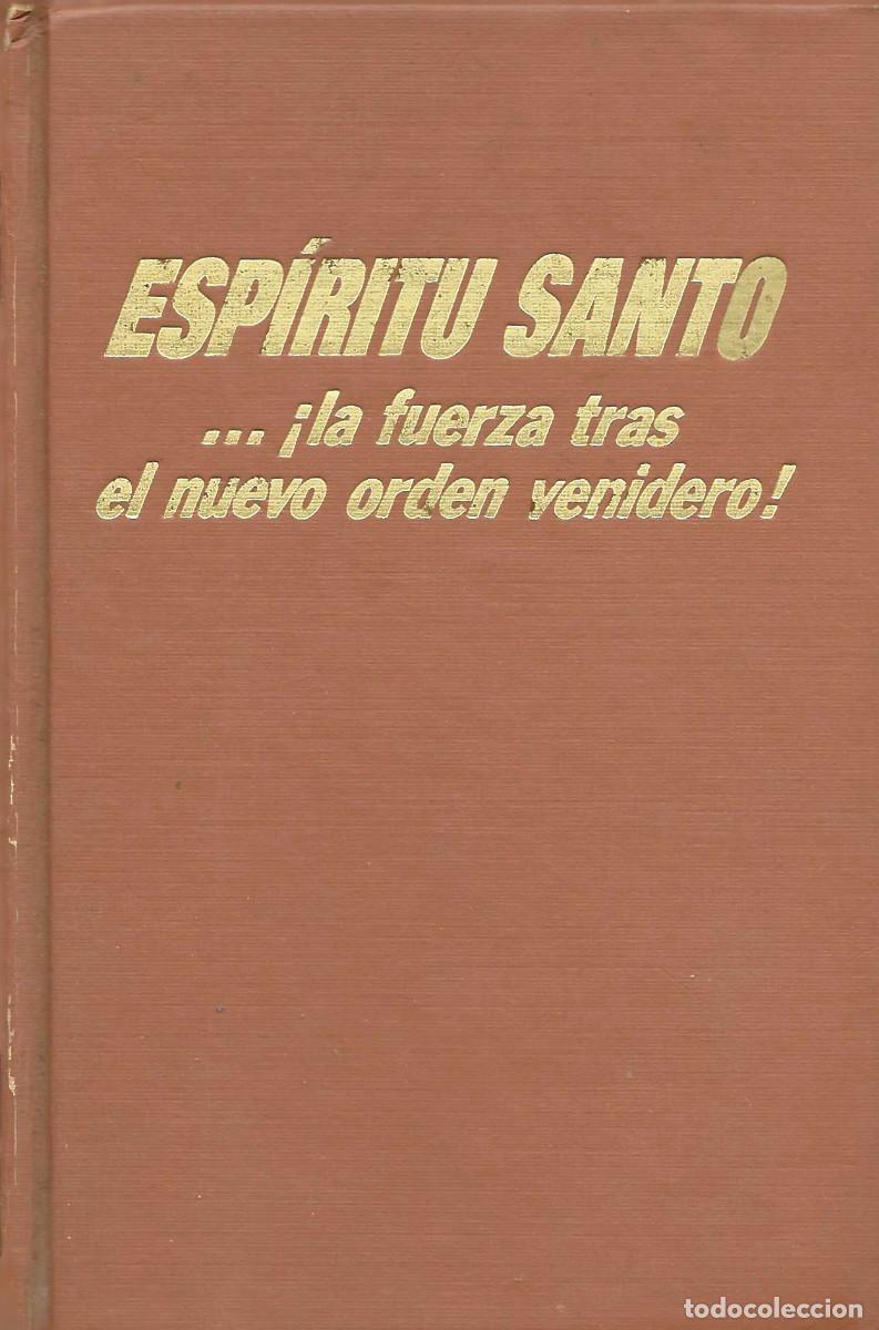 Libros de segunda mano: Religi&oacute;n. Esp&iacute;ritu Santo&hellip; &iexcl;la fuerza tras el nuevo orden venidero! [Testigos de Jehov&aacute;]