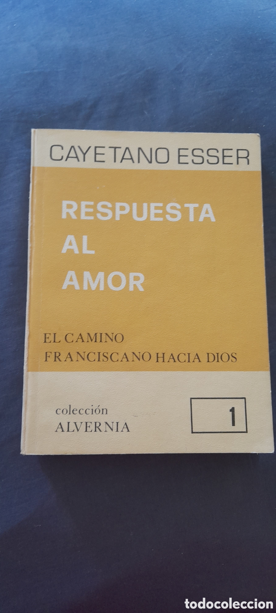 Libros de segunda mano: Repuesta al amor. El camino Franciscano hacia Dios. Cayetano Esser