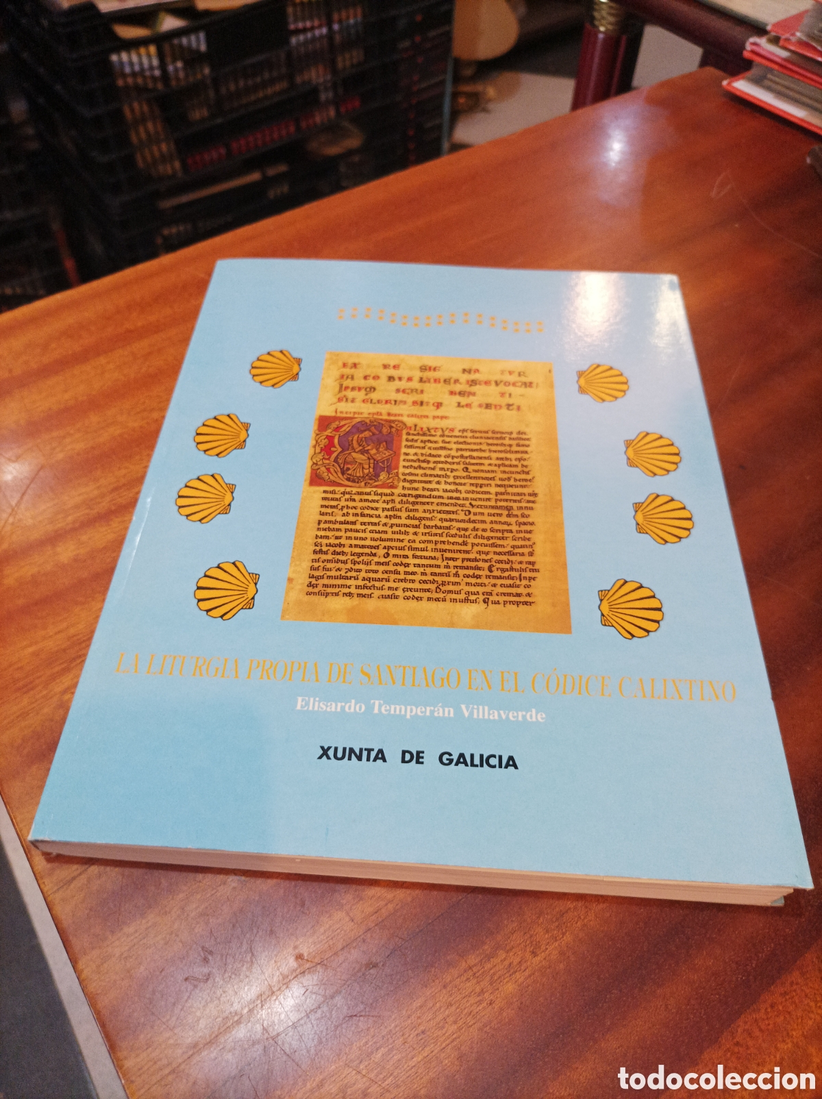 Libros de segunda mano: LA LITURGIA PROPIA DE SANTIAGO EN EL C&Oacute;DICE CALISTINO..ELISARDO TEMPERAN VILLAVERDE.1997