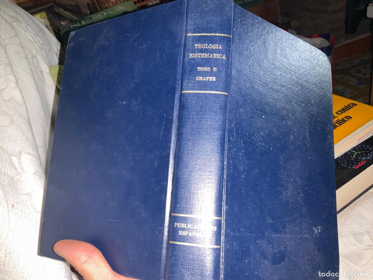 Libros de segunda mano: TEOLOGIA SISTEMATICA DE CHAFER TOMO 2 - LEWIS S. CHAFER