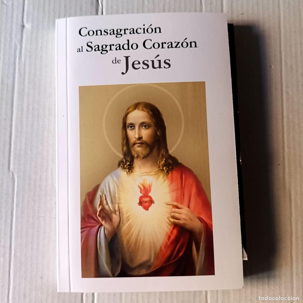 Libros de segunda mano: &rdquo;Consagraci&oacute;n al Sagrado Coraz&oacute;n de Jes&uacute;s&rdquo; escrito por el Hermano Agust&iacute;n del Divino Coraz&oacute;n.