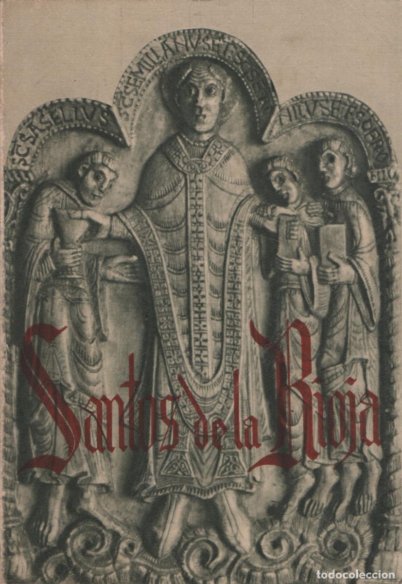 Libros de segunda mano: Santos de La Rioja. VVAA. Editorial Ochoa. 1&ordf;edici&oacute;n. 1962.