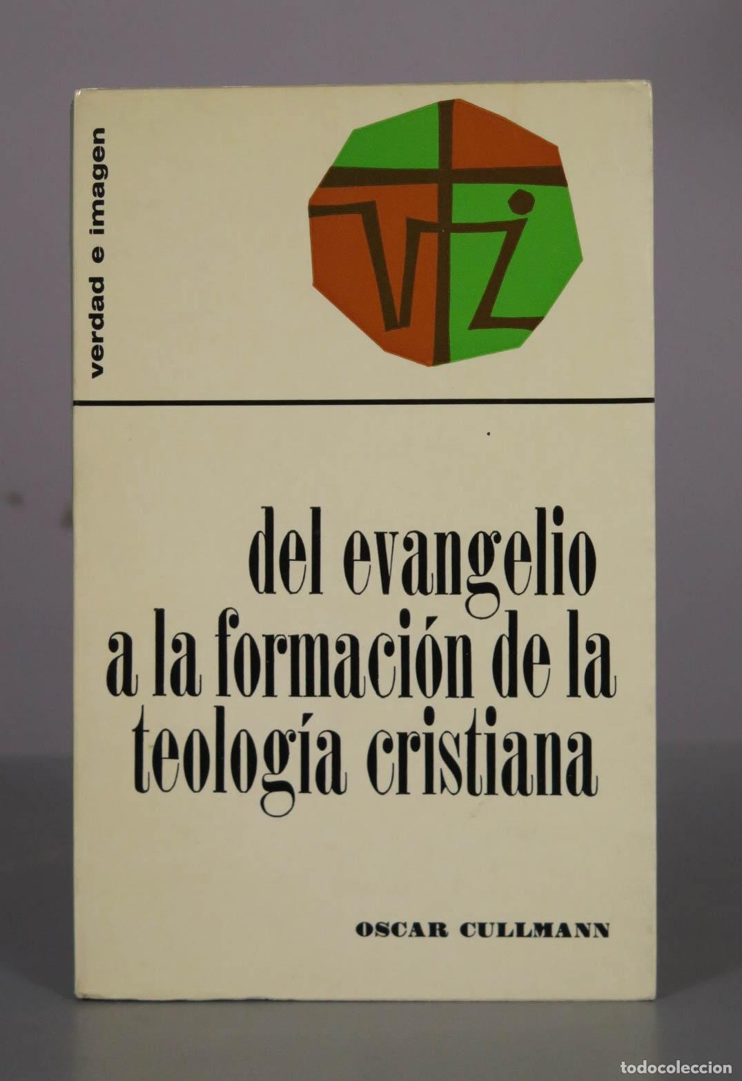 Libros de segunda mano: Del evangelio a la formaci&oacute;n de la teolog&iacute;a cristiana - Oscar Cullmann - Ediciones S&iacute;gueme