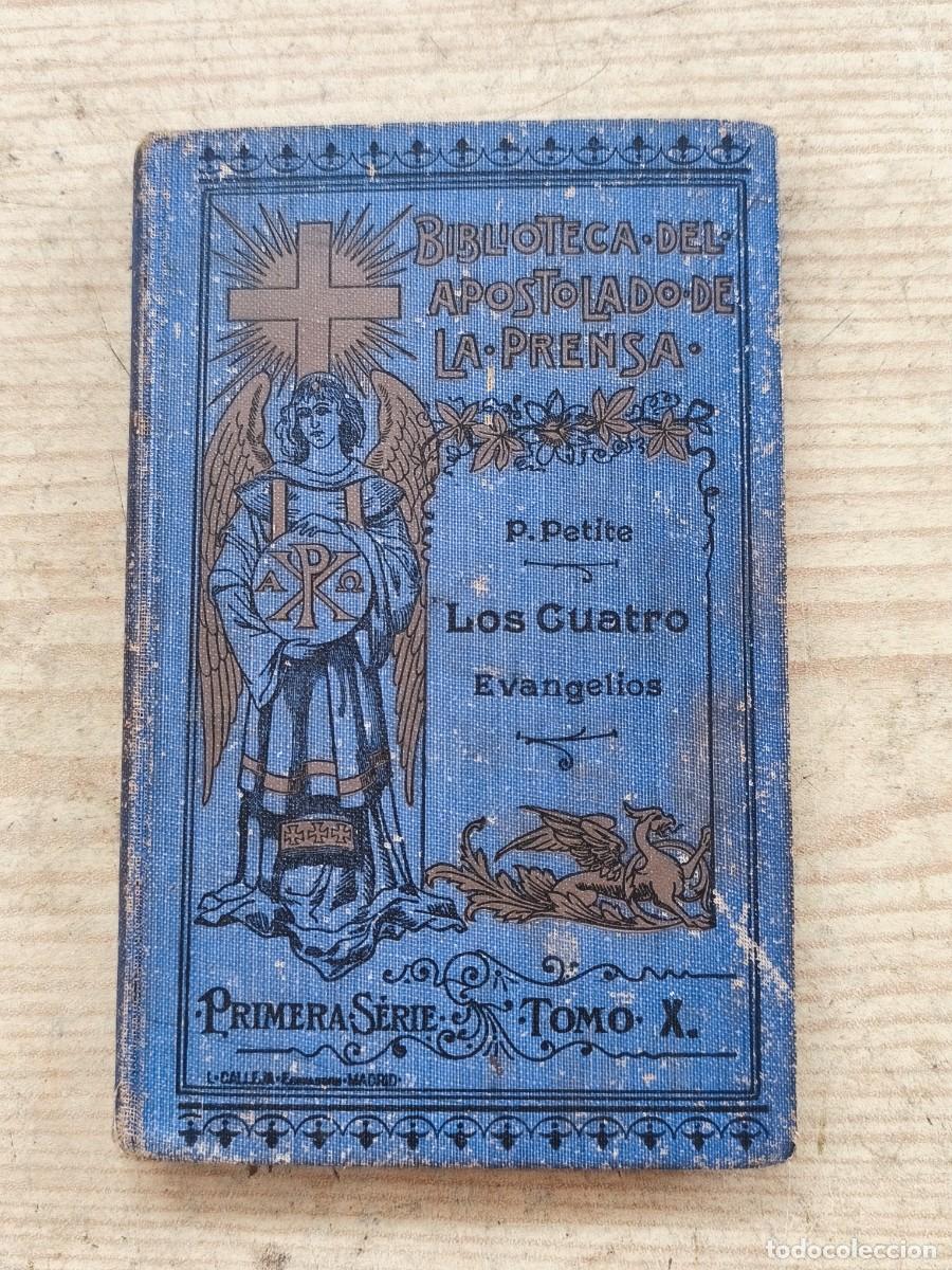 Libros de segunda mano: Los Cuatro Evangelios - 1921 - Biblioteca del Apostolado de la Prensa en Madrid