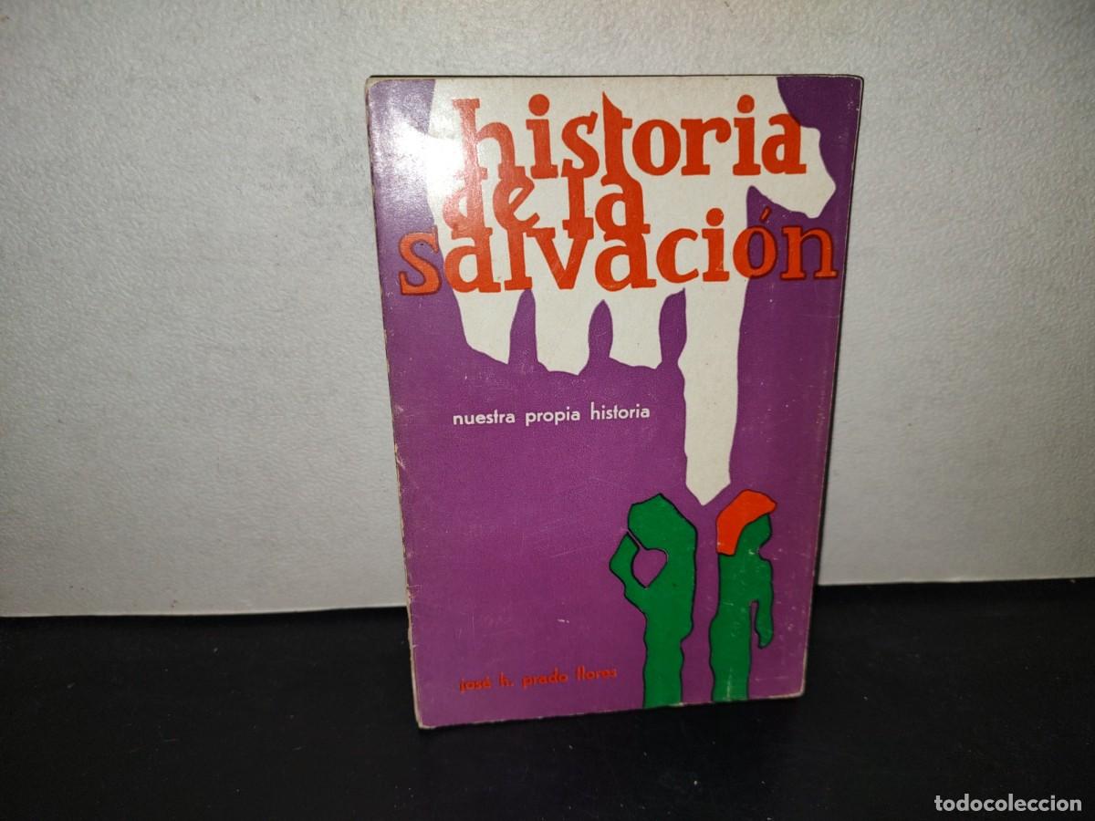 Libros de segunda mano: 196- Historia De La Salvaci&oacute;n - Jos&eacute; H. Prado Flores - M&eacute;xico, 1981