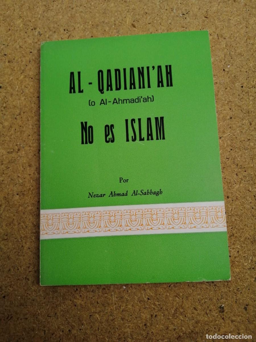 Libros de segunda mano: AL QUADINI' AH NO ES ISLAM (NEZAR AHMAD AL SABBAGH)