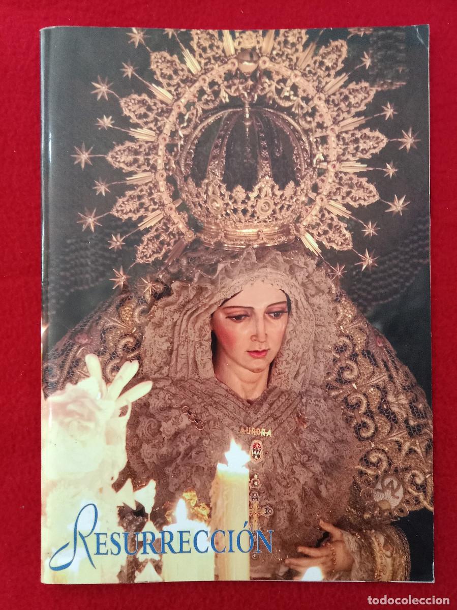 Libros de segunda mano: Bolet&iacute;n - Resurrecci&oacute;n - Hermandad de la Resurrecci&oacute;n - IV &Eacute;poca - N&ordm;. 18 - Julio, 2010