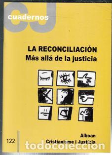 Second hand books: Cuadernos CJ 122. La reconciliaci&oacute;n. M&aacute;s all&aacute; de la justicia. Algoan Cristianisme i Justicia