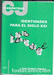 Second hand books: Cuadernos CJ 147. Identidades para el siglo XXI. Joan Carrera i Carrera