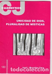 Libros de segunda mano: Cuadernos CJ 180.Unicidad de Dios, pluralidad de m&iacute;sticas. Jos&eacute; I. Gonz&aacute;lez Faul