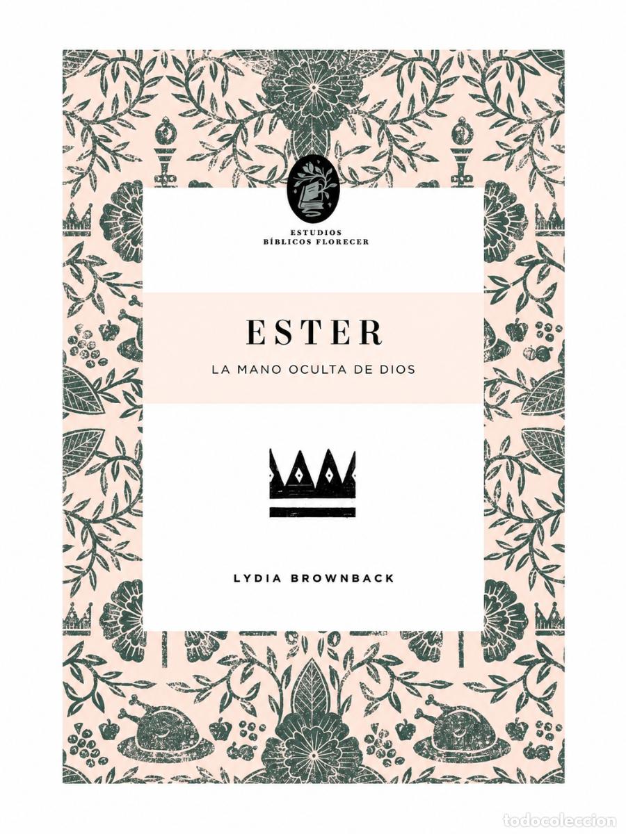 Libros de segunda mano: LYDIA BROWNBACK &ndash; ESTER: LA MANO OCULTA DE DIOS &ndash; EDITORIAL PATMOS &ndash; 2022 lm