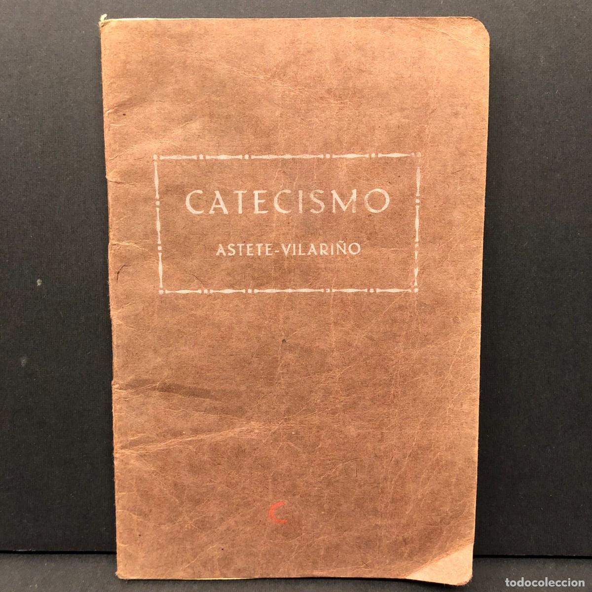 Libros de segunda mano: CATECISMO DE LA DOCTRINA CRISTIANA - ASTETE - REMIGIO VILARI&Ntilde;O - 1932 - BILBAO / 431
