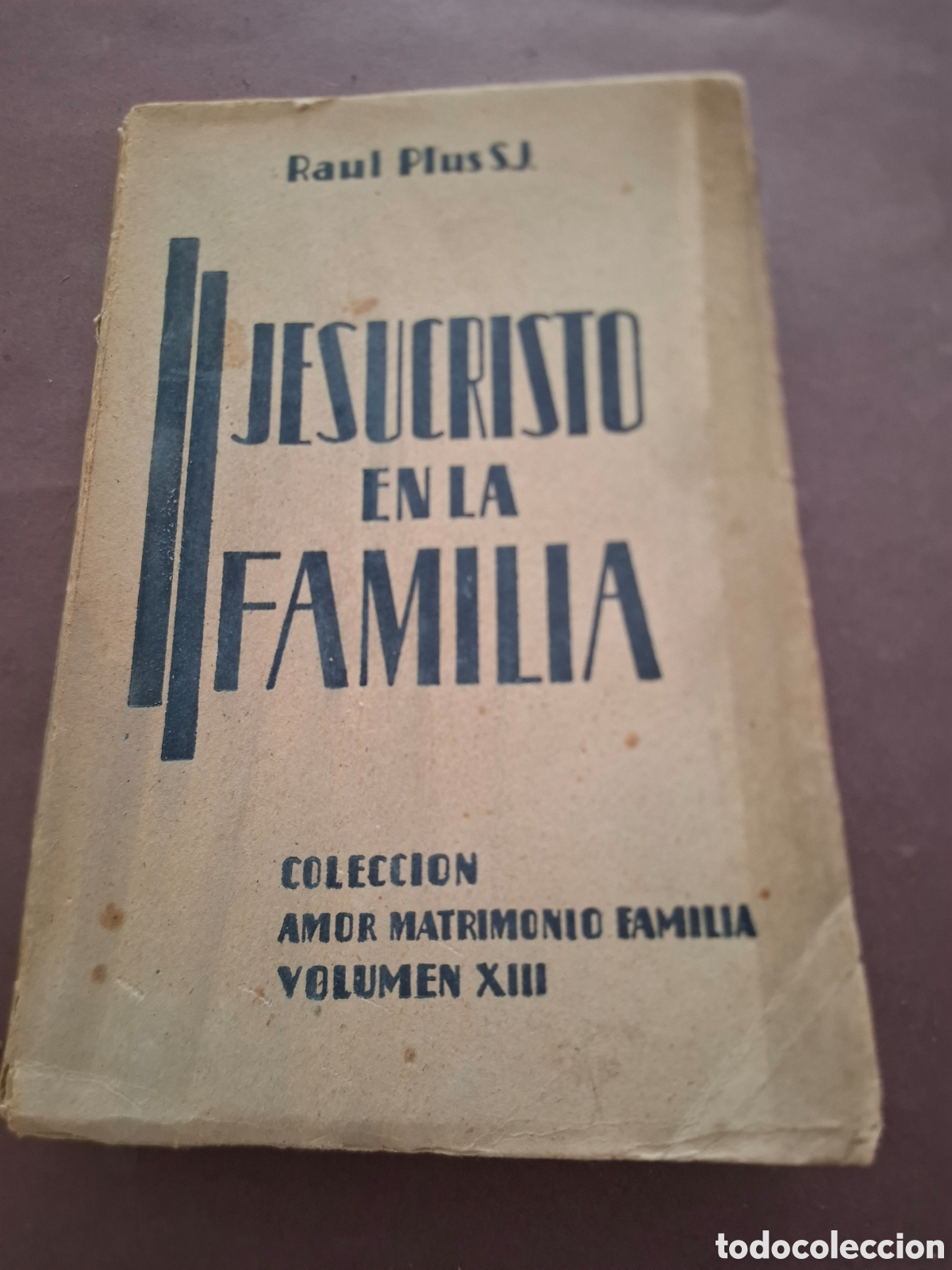 Libros de segunda mano: Jesucristo en la familia - Raul Plus - 1943