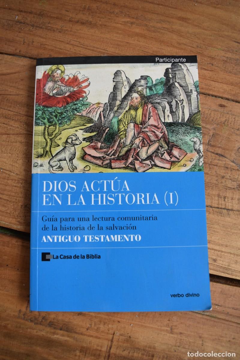 Libros de segunda mano: DIOS ACTUA EN LA HISTORIA (1) Antiguo Testamento, La casa de la Biblia-Verbo Divino 2010