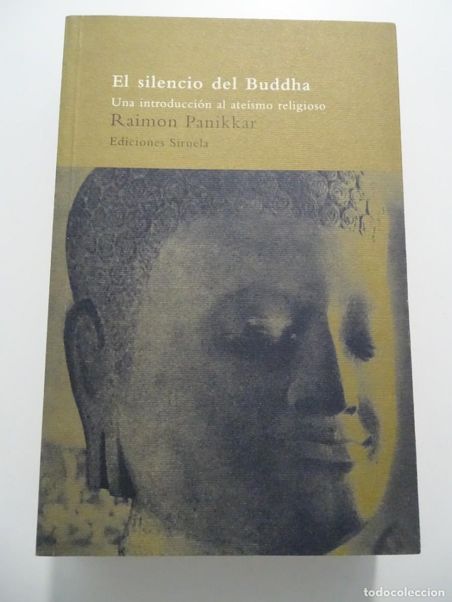 Libros de segunda mano: Siruela, El &aacute;rbol del para&iacute;so, n&ordm; 8. Raimon Panikkar: El silencio del Buddha.