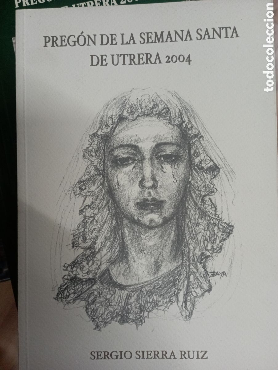 Libros de segunda mano: preg&oacute;n de la semana santa de utrera 2004 ,Sergio sierra Ruiz