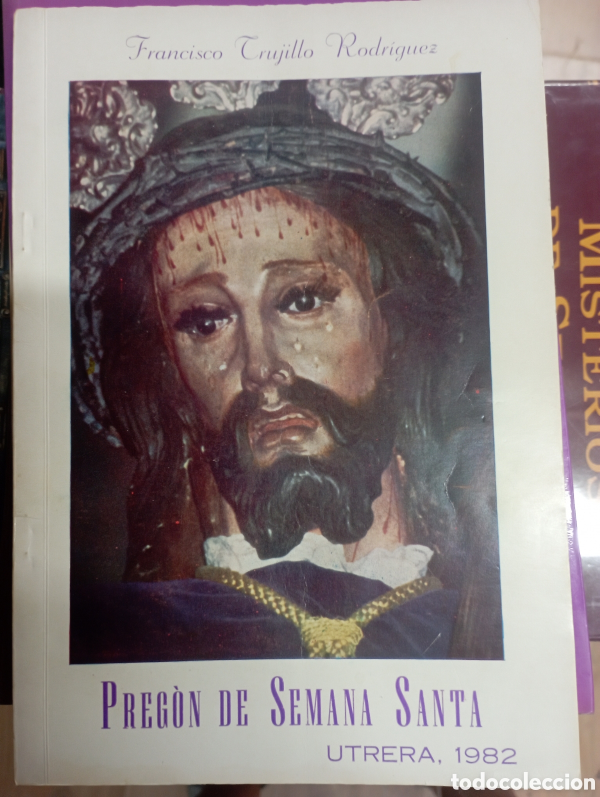 Libros de segunda mano: preg&oacute;n de semana santa utrera 1982 ,francisco Trujillo rodriguez