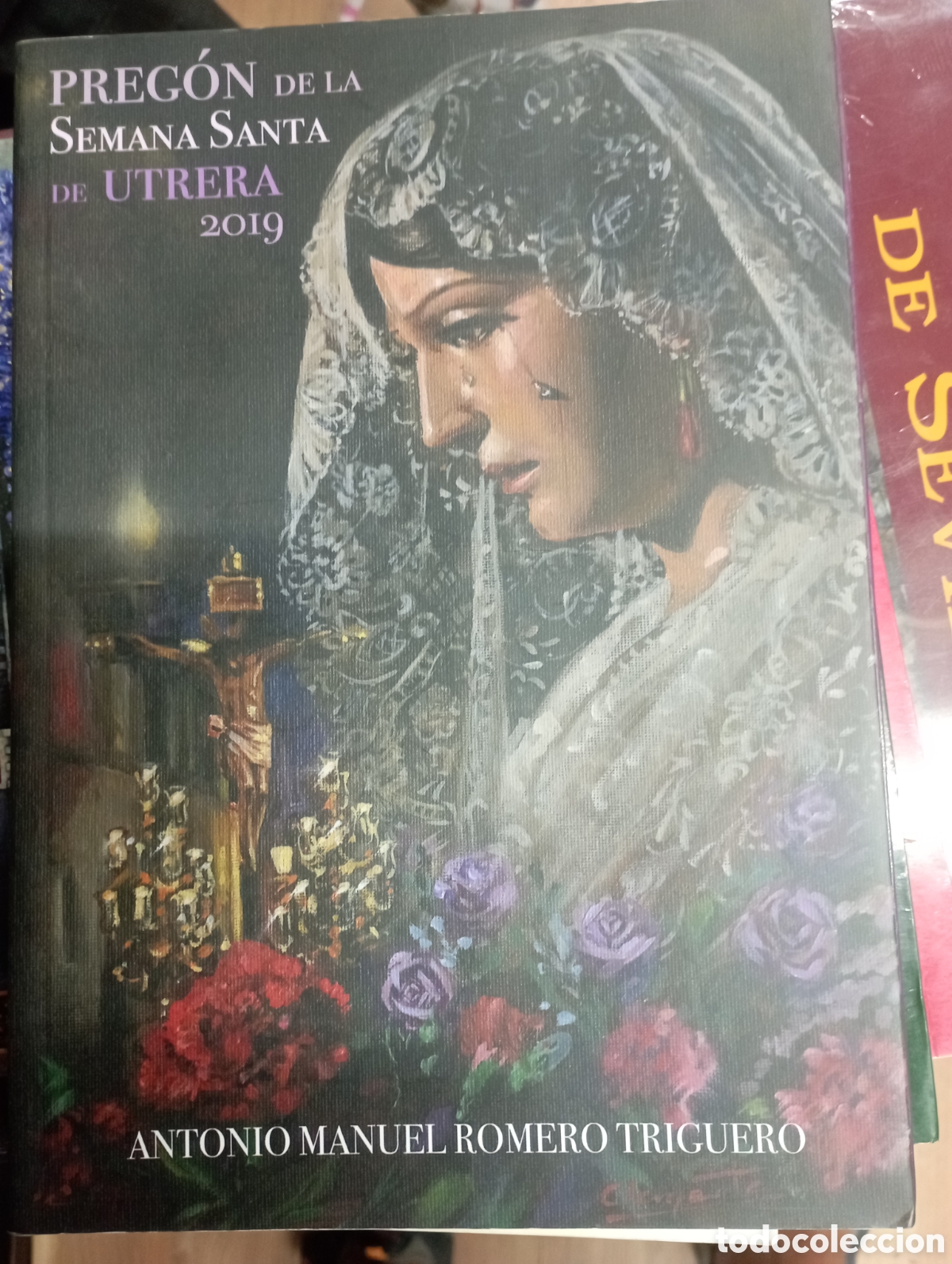 Libros de segunda mano: preg&oacute;n de la semana santa de utrera 2019,Antonio Manuel romero