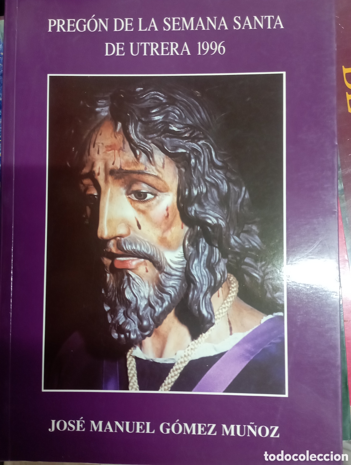 Libros de segunda mano: preg&oacute;n de la semana santa de utrera 1996,Jos&eacute; Manuel gomez