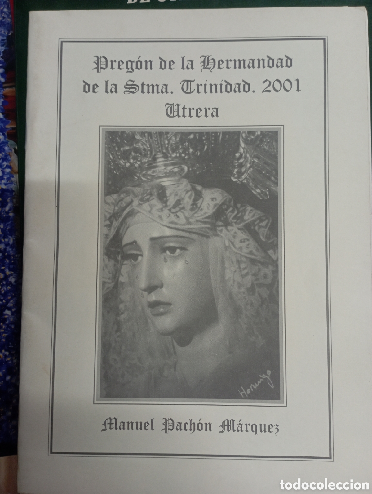 Libros de segunda mano: preg&oacute;n de la hermandad de la stma trinidad 2001 utrera,Manuel Pach&oacute;n ,firma