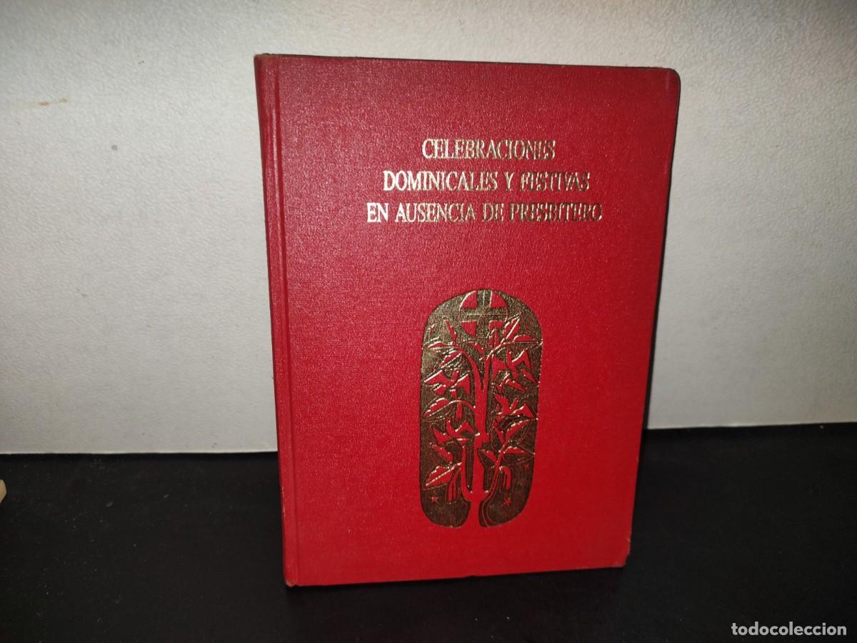 Libros de segunda mano: 196- Celebraciones Dominicales Y Festivas En Ausencia De Presb&iacute;tero - Buena Prensa, A. C., 2005