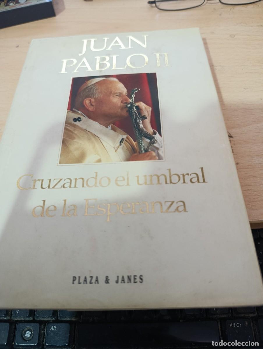 Libros de segunda mano: CRUZANDO EL UMBRAL DE LA ESPERANZA. JUAN PABLO II. EST32B2