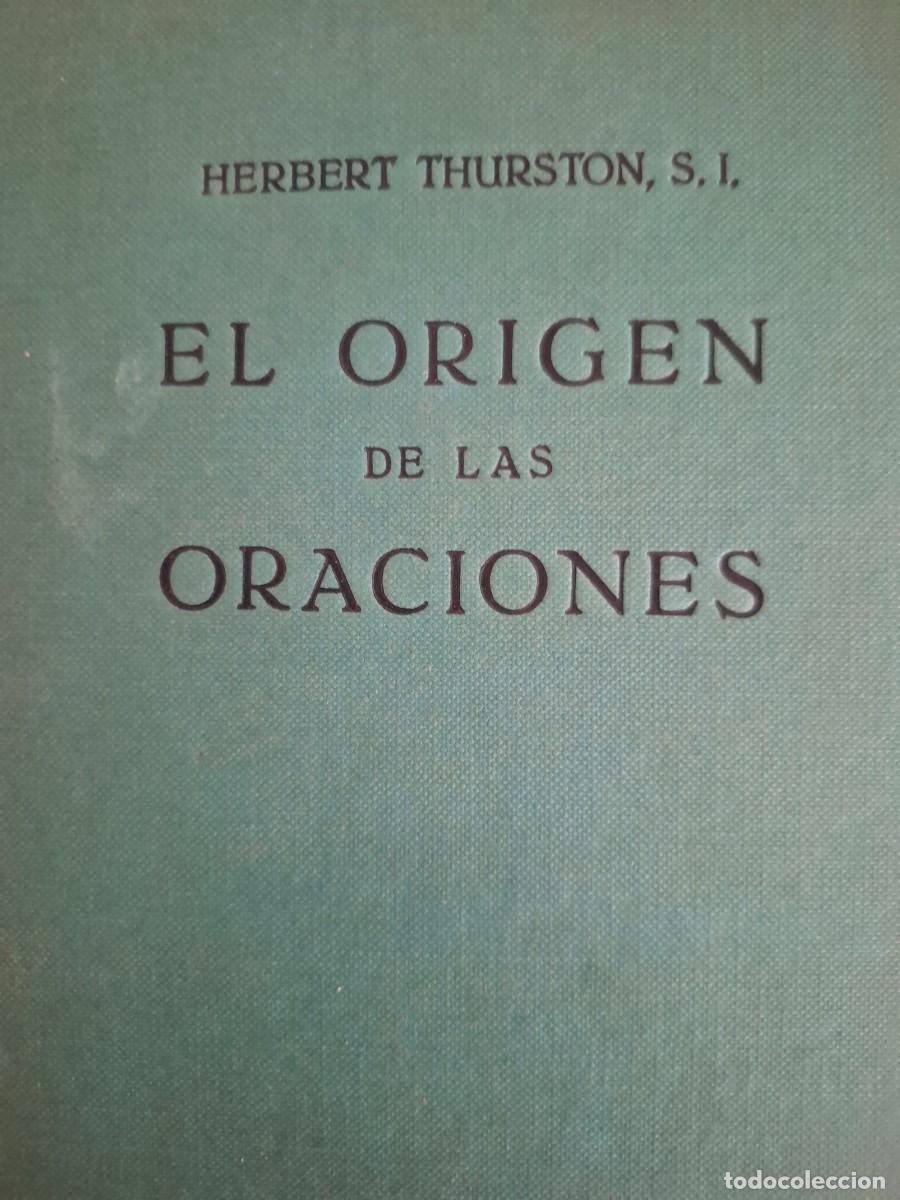 Libros de segunda mano: el origen de las oraciones Herbert Thurston S I