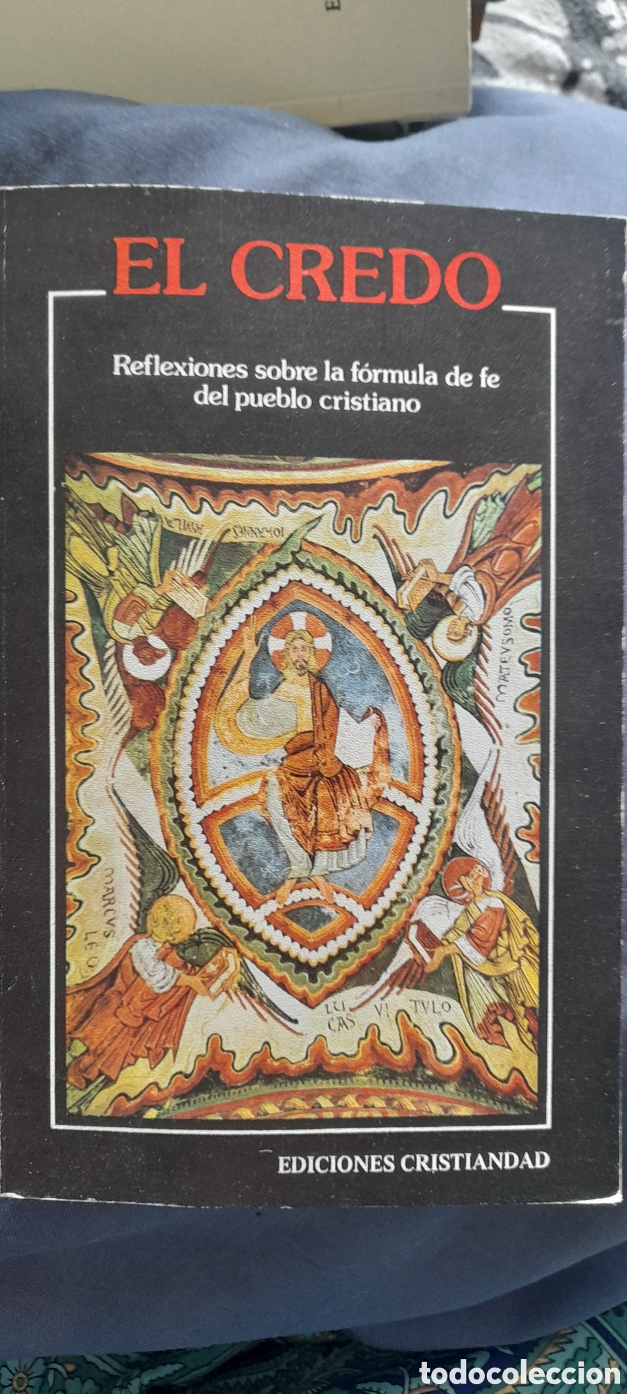 Libros de segunda mano: El Credo. Reflexiones sobre la f&oacute;rmula de fe del pueblo cristiano