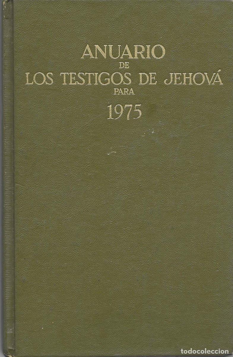 Libros de segunda mano: Religi&oacute;n. Anuario de los Testigos de Jehov&aacute; para 1975. Con informe del a&ntilde;o de servicio de 1974. Tamb