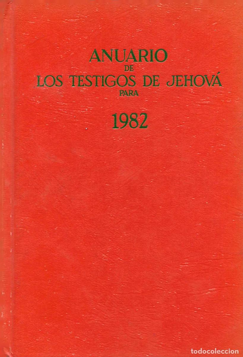 Libros de segunda mano: Religi&oacute;n. Anuario de los Testigos de Jehov&aacute; para 1982. Con informe del a&ntilde;o de servicio de 1981. Tamb