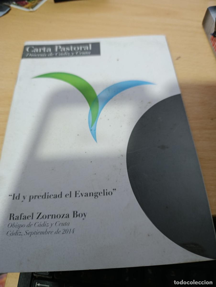 Libros de segunda mano: CARTA PASTORAL DIOCESIS DE CADIZ Y CEUTA. ID Y PREDICAD EL EVANGELIO. RAFAEL ZARNOZA BOY. EST32B1