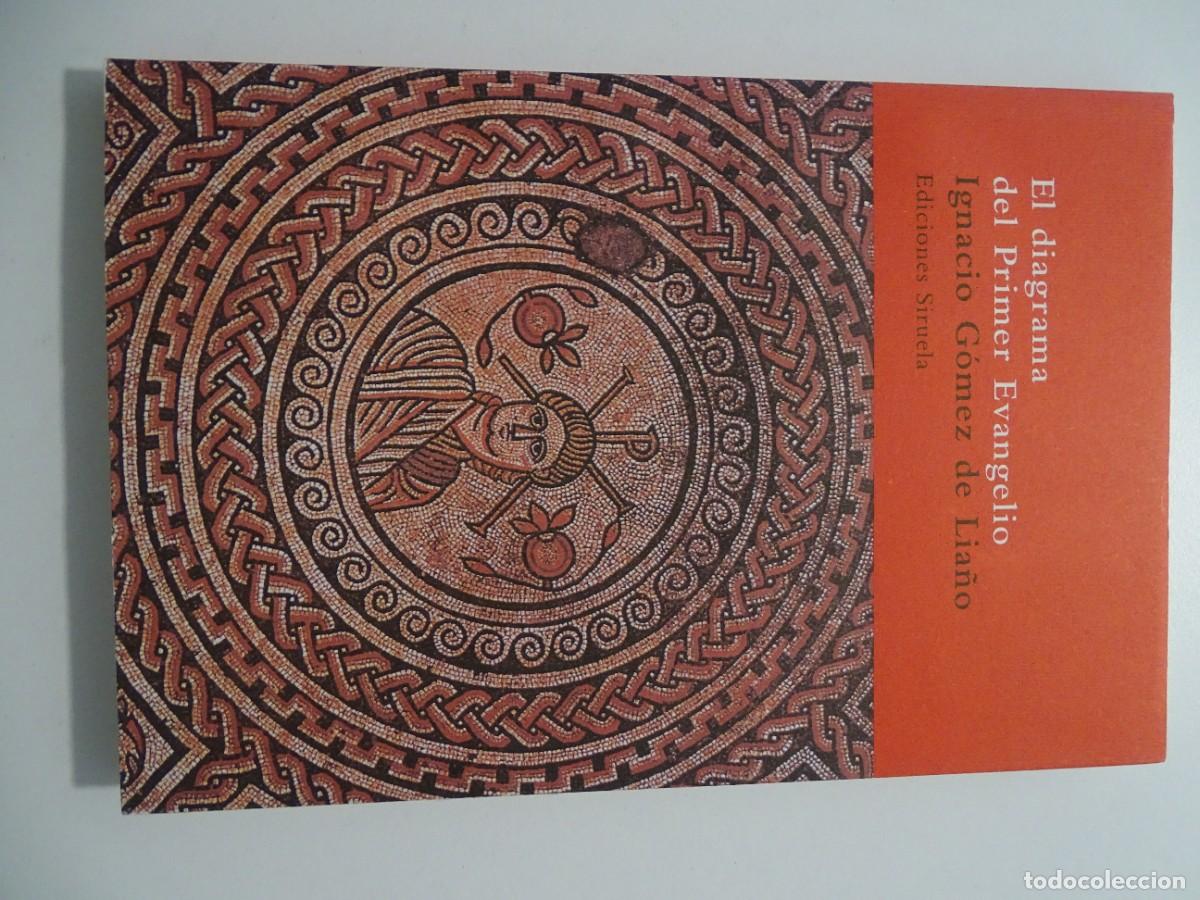 Libros de segunda mano: Siruela, El &Aacute;rbol del Para&iacute;so, n&ordm; 32. Ignacio G&oacute;mez de Lia&ntilde;o: El diagrama del Primer Evangelio.