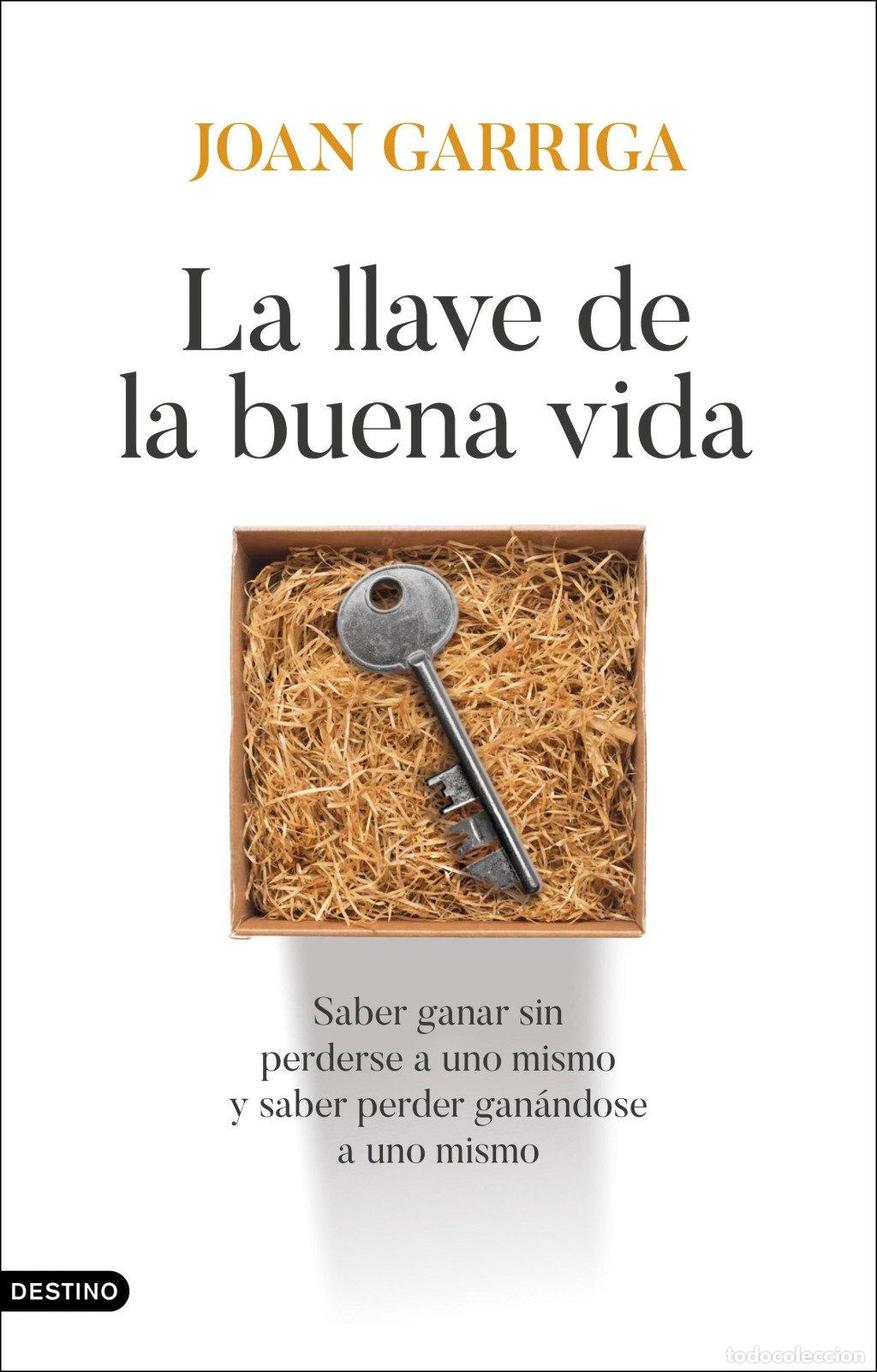 Libros de segunda mano: La Llave de la Buena Vida - Joan Garriga Bacard&iacute; - Ediciones Destino