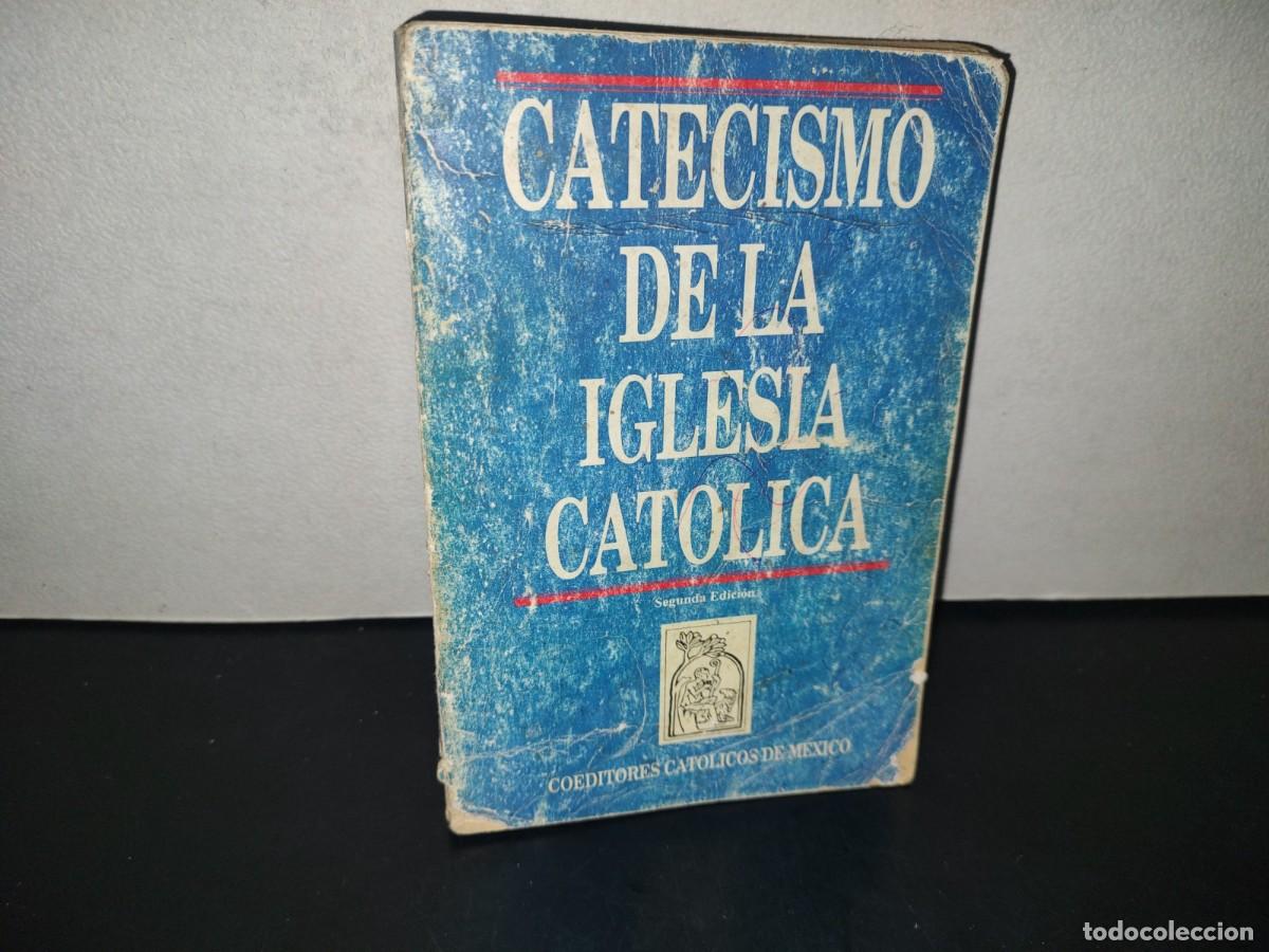 Libros de segunda mano: 196- Catecismo De La Iglesia Cat&oacute;lica - Coeditores Cat&oacute;licos De M&eacute;xico - 1992